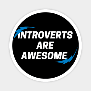 Introverts Are Awesome, Antisocial Magnet